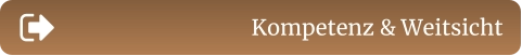 Kompetenz & Weitsicht