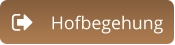 Hofbegehung