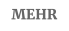 MEHR