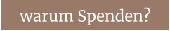 warum Spenden?