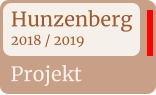 Projekt Hunzenberg2018 / 2019