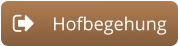 Hofbegehung